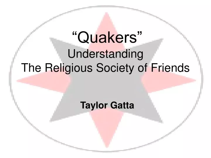 quakers understanding the religious society of friends
