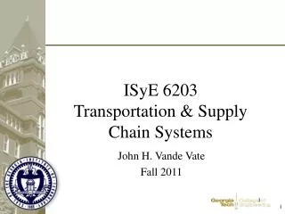 ISyE 6203 Transportation &amp; Supply Chain Systems