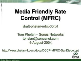Media Friendly Rate Control (MFRC)