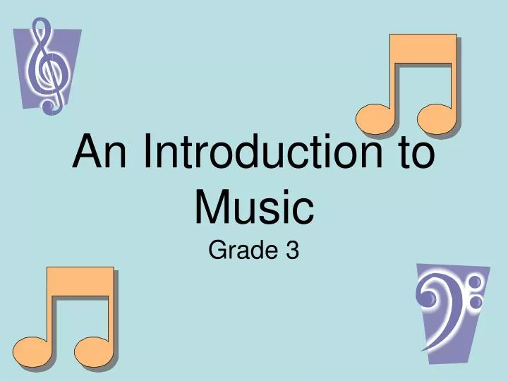 an introduction to music grade 3