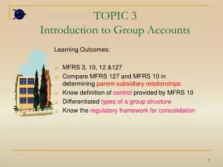 TOPIC 3 Introduction to Group Accounts