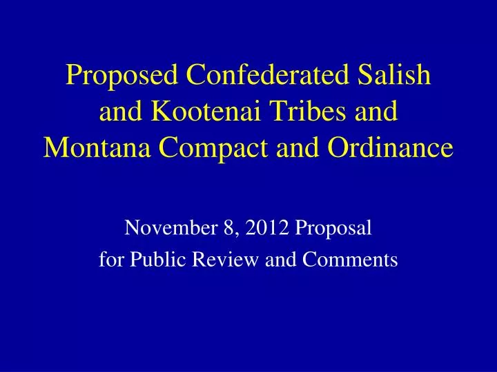 proposed confederated salish and kootenai tribes and montana compact and ordinance