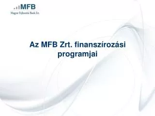 az mfb zrt finansz roz si programjai