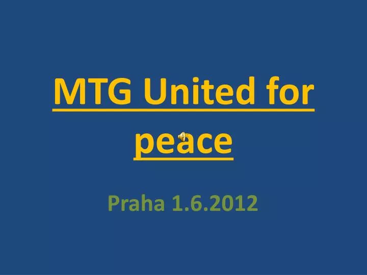 mtg united for peace