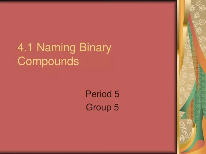 4 1 naming binary compounds
