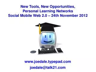New Tools, New Opportunities, Personal Learning Networks