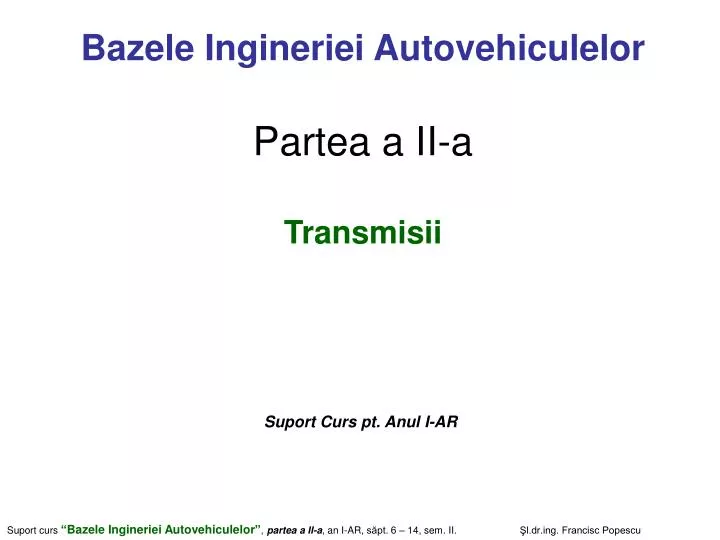 bazele ingineriei autovehiculelor partea a ii a transmisii