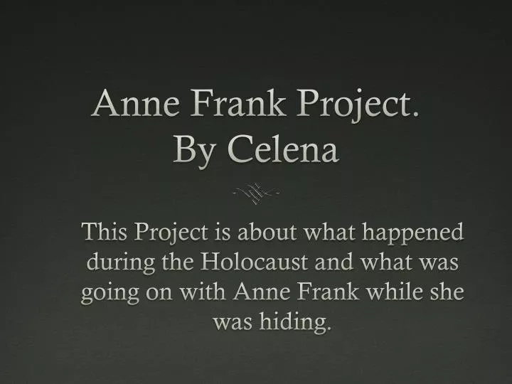 anne frank project by celena