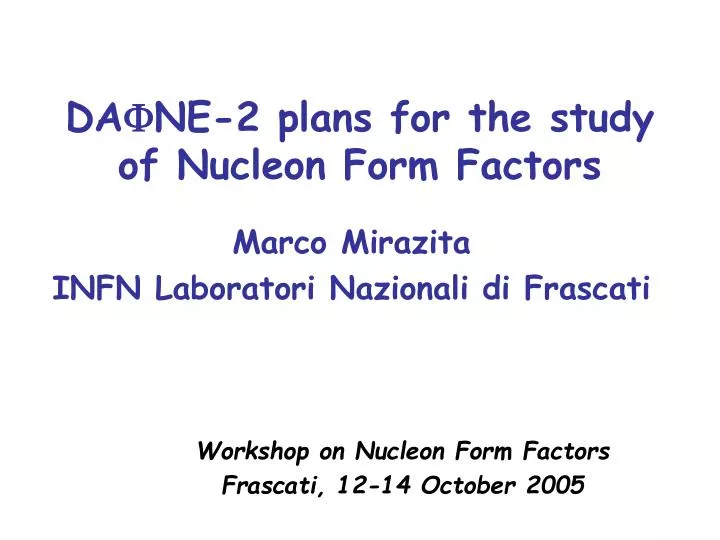 da f ne 2 plans for the study of nucleon form factors