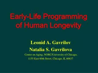 Early-Life Programming of Human Longevity