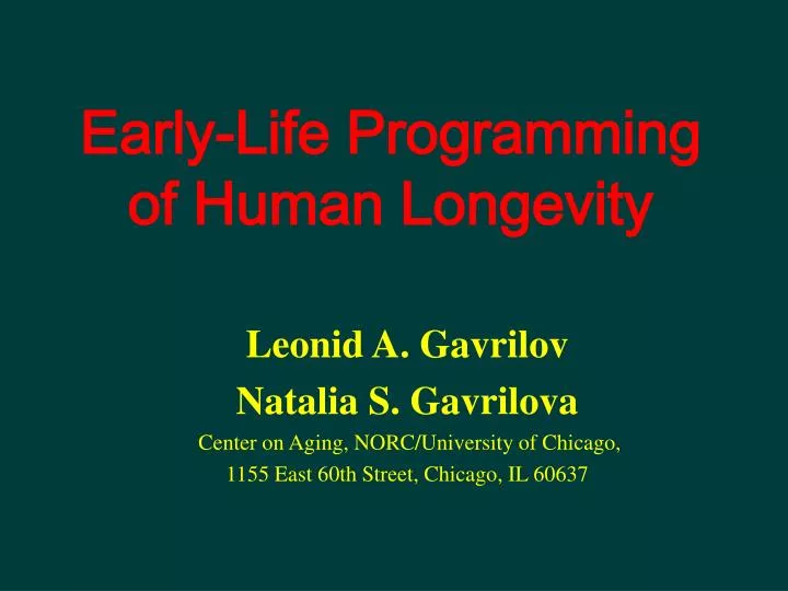 early life programming of human longevity