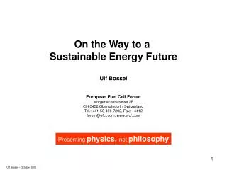 On the Way to a Sustainable Energy Future