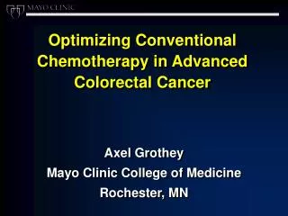Optimizing Conventional Chemotherapy in Advanced Colorectal Cancer