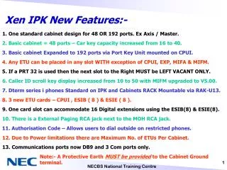Xen IPK New Features:-