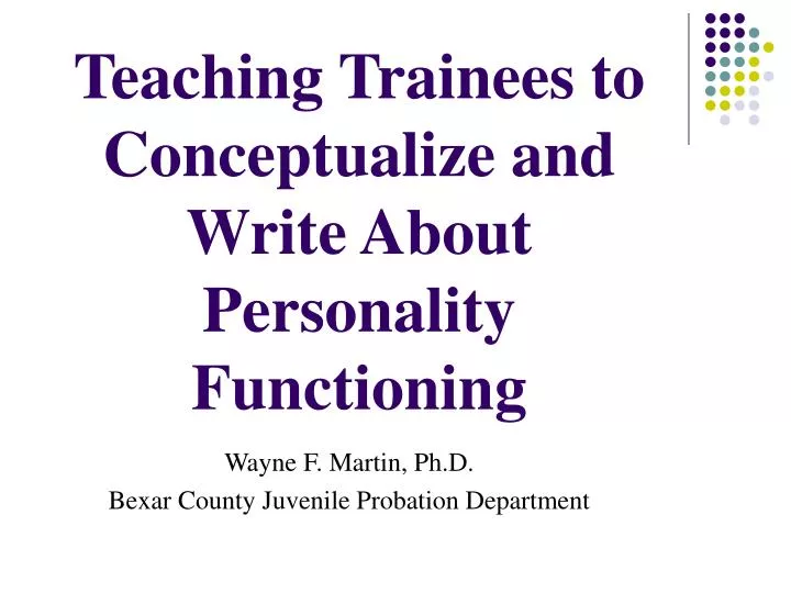 teaching trainees to conceptualize and write about personality functioning