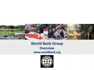 World Bank Group Overview worldbank