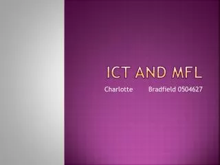 ICT and MFL