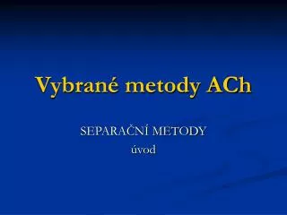 vybran metody ach