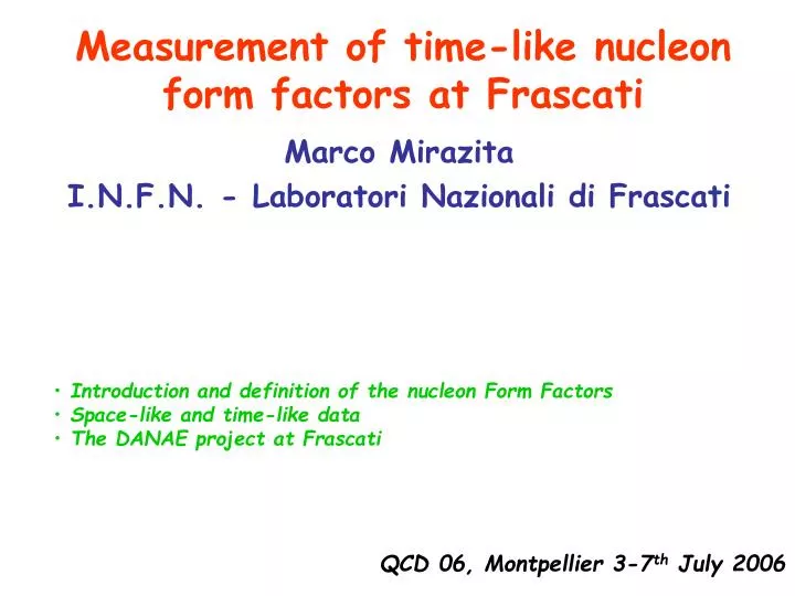 measurement of time like nucleon form factors at frascati