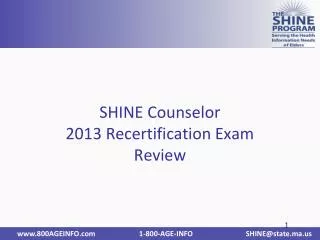 SHINE Counselor 2013 Recertification Exam Review