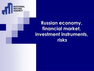 Russian economy, financial market , investment instruments, risks