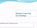 Distance Learning; Our Strategy - slide 1