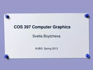 COS 397 Computer Graphics