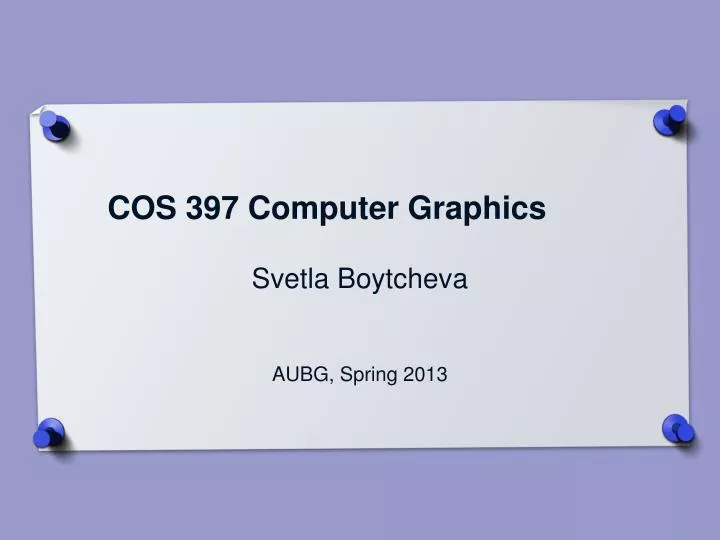 cos 397 computer graphics