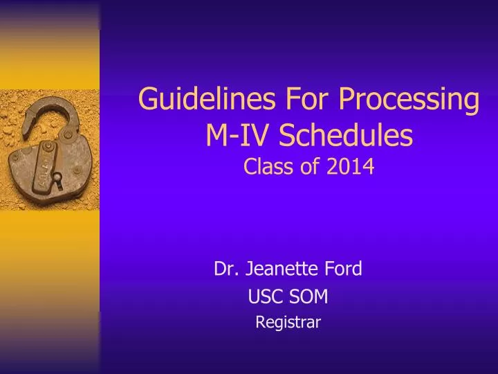 guidelines for processing m iv schedules class of 2014