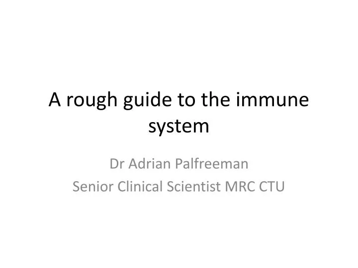 a rough guide to the immune system