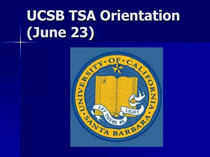 ucsb tsa orientation june 23