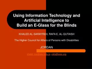 Using Information Technology and Artificial Intelligence to Build an E-Glass for the Blinds