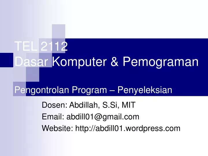 dosen abdillah s si mit email abdill01@gmail com website http abdill01 wordpress com