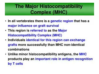 The Major Histocompatibility Complex (MHC)