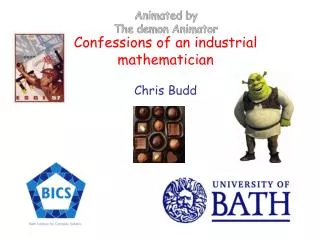 Confessions of an industrial mathematician Chris Budd