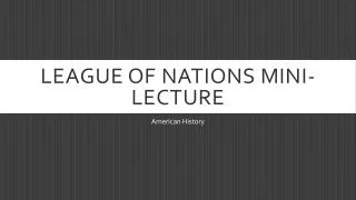 League of Nations Mini-lecture