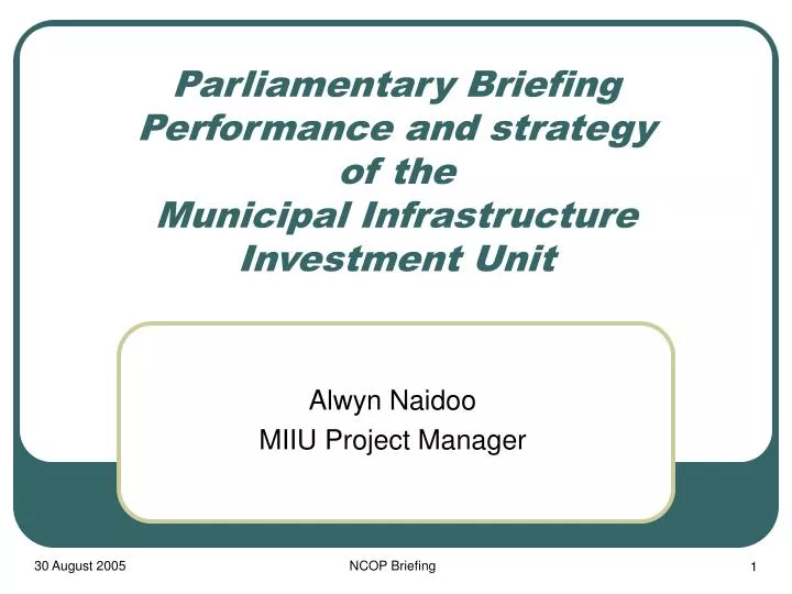 parliamentary briefing performance and strategy of the municipal infrastructure investment unit
