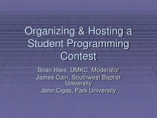 Organizing &amp; Hosting a Student Programming Contest