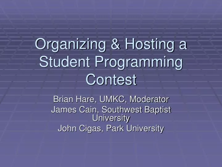 organizing hosting a student programming contest