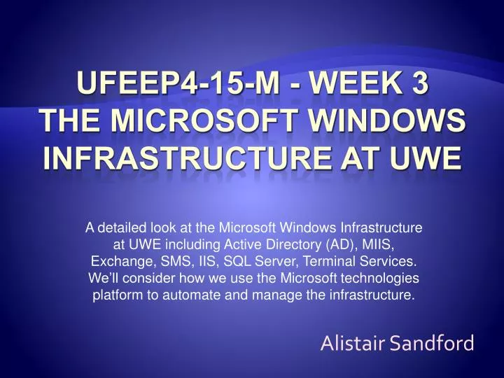 ufeep4 15 m week 3 the microsoft windows infrastructure at uwe