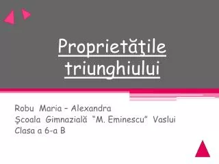 propriet ile triunghiului