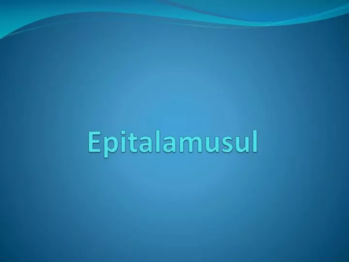 epitalamusul