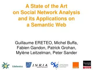 A State of the Art on Social Network Analysis and its Applications on a Semantic Web