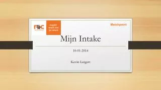 mijn intake
