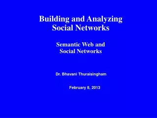 Building and Analyzing Social Networks Semantic Web and Social Networks