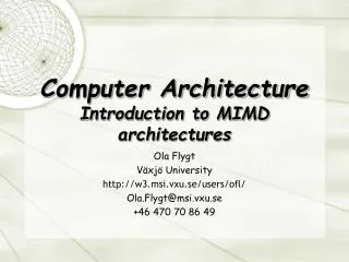 Computer Architecture Introduction to MIMD architectures