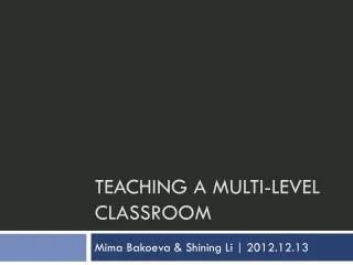 Teaching a Multi-Level Classroom