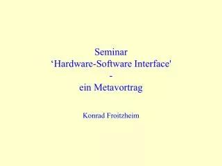 seminar hardware software interface ein metavortrag