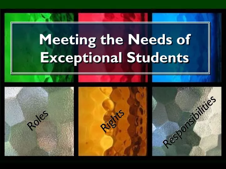 meeting the needs of exceptional students