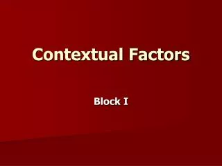 Contextual Factors